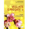 Vegliate e pregate / 2