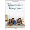 Teleaccendere. Telespegnere