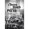 Il terzo Reich contro Pio XII