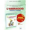 L' abbraccio. Perdonaci, o Signore. Anno 2