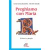 Preghiamo con Maria