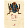 Prego per te!