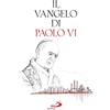 Il Vangelo di Paolo VI