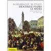 Dentro e fuori le mura