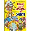 Piccoli passi incontro ai santi