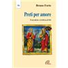 Preti per amore