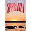 Speranza. La spinta della vita