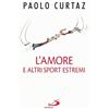 L'amore e altri sport estremi
