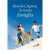 Benedici, Signore, la nostra famiglia