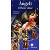 Angeli. Il bene vince