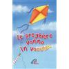 Le preghiere vanno in vacanza