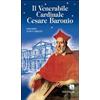Il venerabile Cardinale Cesare Baronio