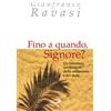 Fino a quando, Signore?