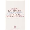 Opera Omnia (Vol. XI) - Teologia della Liturgia