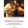 Meditare la Pasqua