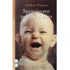 Spensierato perché figlio