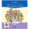 Ora tocca a noi!