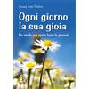 Ogni giorno la sua gioia