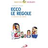 Ecco le regole