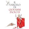 Il vangelo di Giovanni Paolo II