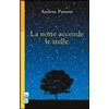 La notte accende le stelle