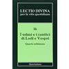 I salmi e i cantici di Lodi e Vespri. Quarta settimana