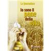 Io sono il pane della vita. Le quarantore