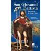 San Giovanni Battista. Precursore di Gesù Cristo