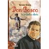 Don Bosco. La magnifica storia