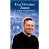 Don Ottorino Zanon. La santità nel quotidiano