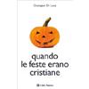Quando le feste erano cristiane