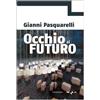 Occhio al futuro