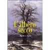 L'albero secco