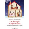 Un presepe in ogni stanza