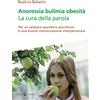 Anoressia e bulimia. La cura della parola