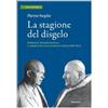 La stagione del disgelo