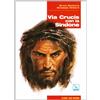 Via Crucis con la Sindone. Con CD-ROM