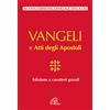 Vangelo e Atti degli Apostoli