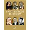 Santi patroni d'Europa. Benedetto, Cirillo e Metodio, Brigida, Caterina, Teresa Benedetta