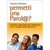 Permetti una parol@? Cammino epistolare per adolescenti con il vangelo della domenica. Anno C