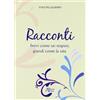 Racconti brevi come un respiro, grandi come la vita