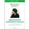 Professione assistente sociale. Scritti professionali