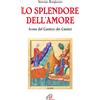 Lo splendore dell'amore