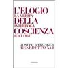 Elogio della coscienza. La verità interroga il cuore