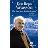 Don Bepo Vavassori. «Mai dire no a chi chiede aiuto»