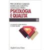Psicologia e qualità. La qualità come pratica e come valore