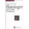 Ratzinger per non credenti