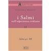I Salmi nell'esperienza cristiana