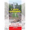 A Lourdes con Bernadette