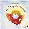 Il piccolo libro dell'angelo custode